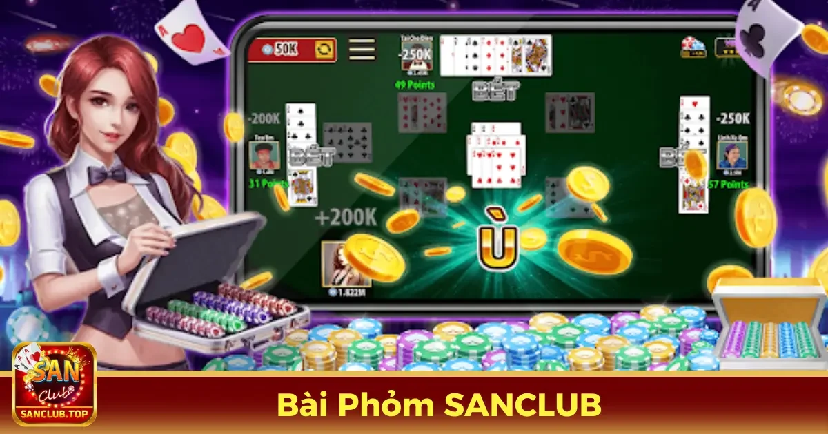 Cách Chơi Bài Phỏm Online Chi Tiết Trên Cổng Game SanClub 2 Bài Phỏm Là Gì? Cách Chơi Phỏm Cho Người Mới