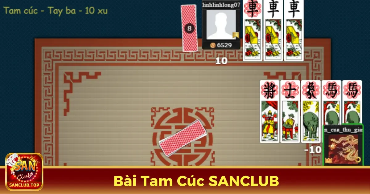 Hướng Dẫn Chơi Bài Tam Cúc Online Đơn Giản Tại SanClub 2 Bài Tam Cúc Là Gì? Luật Chơi Cơ Bản
