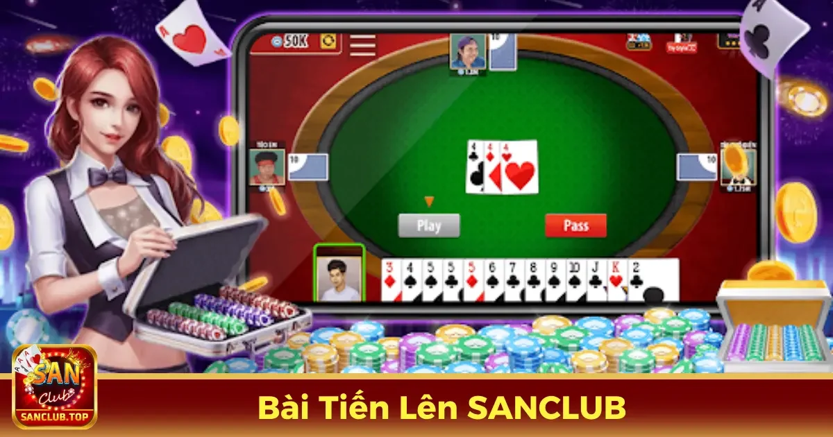 Cách Chơi Bài Tiến Lên Online Chi Tiết Tại SanClub 2 Bài Tiến Lên Là Gì? Các Luật Chơi Cơ Bản