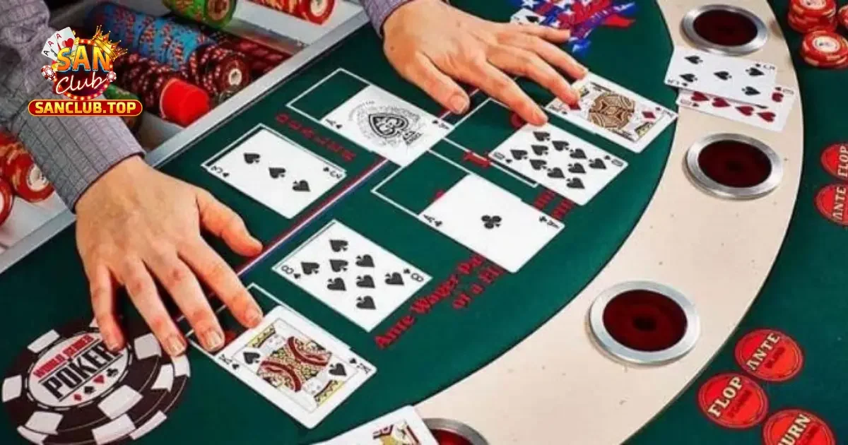 Hướng Dẫn Cách Chia Bài Poker Chuẩn Xác Tại SanClub 3 Quy Tắc Chia Bài