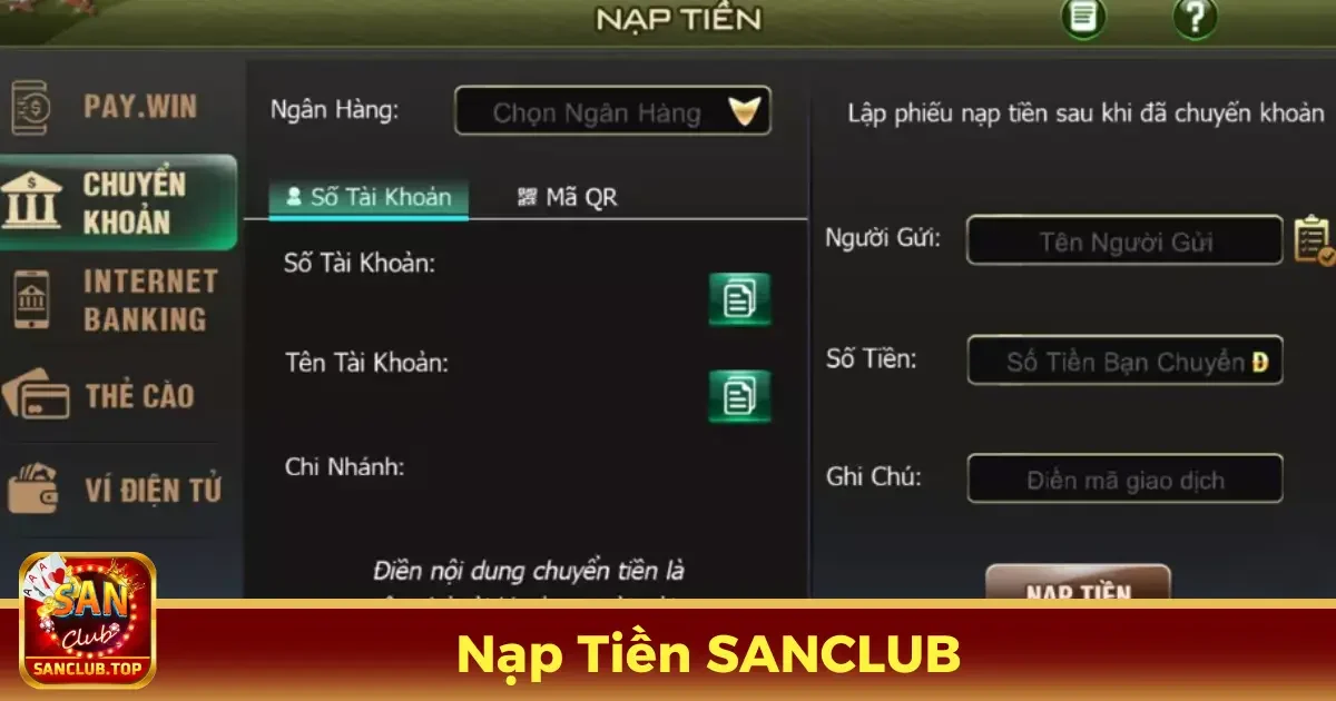 Nạp Tiền SANCLUB - Tăng Chiến Thắng Với Giao Dịch Dễ Dàng 2 Hướng dẫn nạp tiền vào tài khoản SANCLUB chỉ trong vài bước