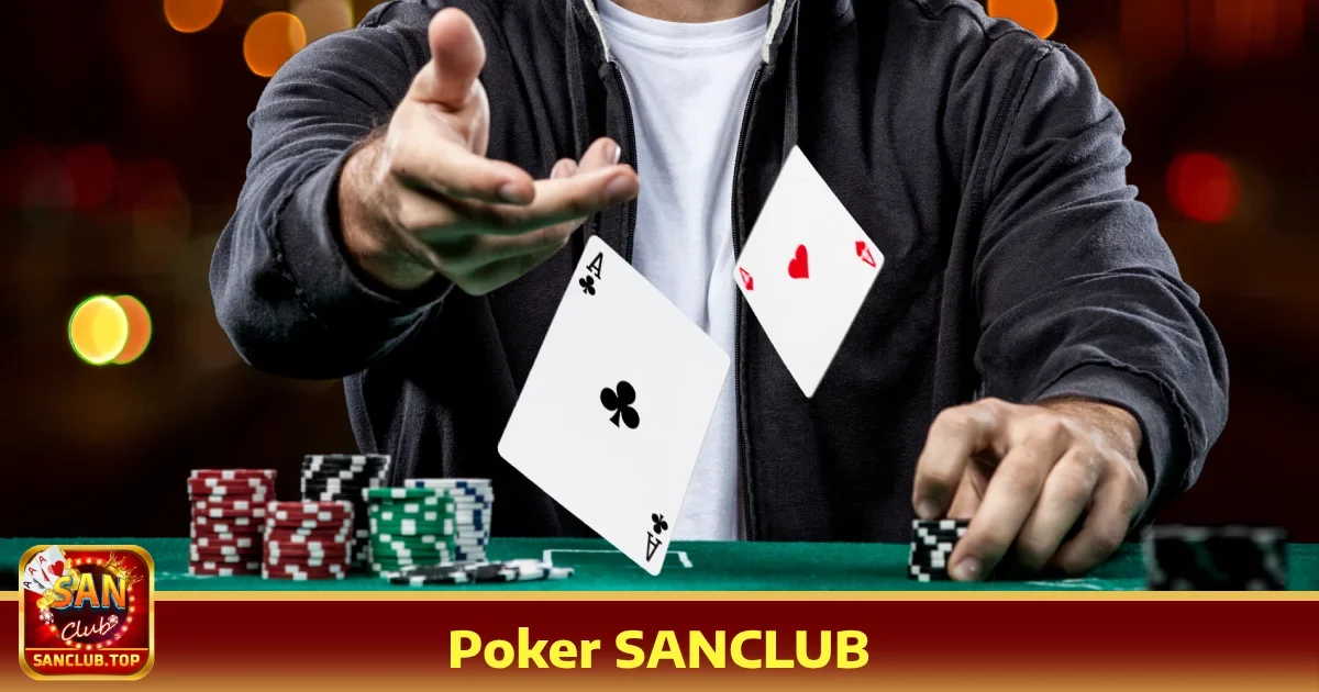 Poker sanclub 3 Các biến thể Poker nổi bật tại SANCLUB