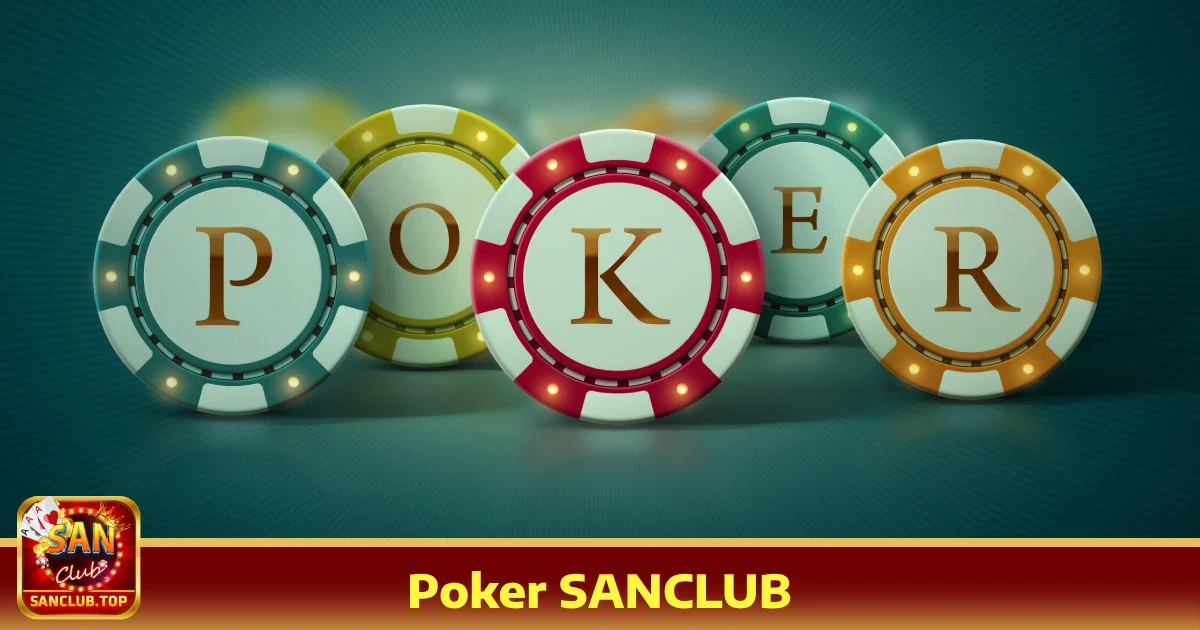 Poker sanclub 4 Ưu đãi đặc biệt khi chơi Poker SANCLUB