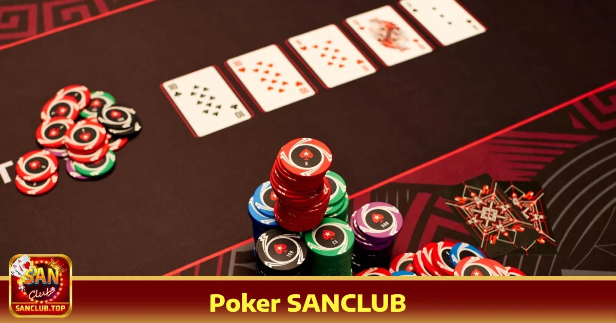 Poker sanclub 5 Hướng dẫn tham gia Poker SANCLUB