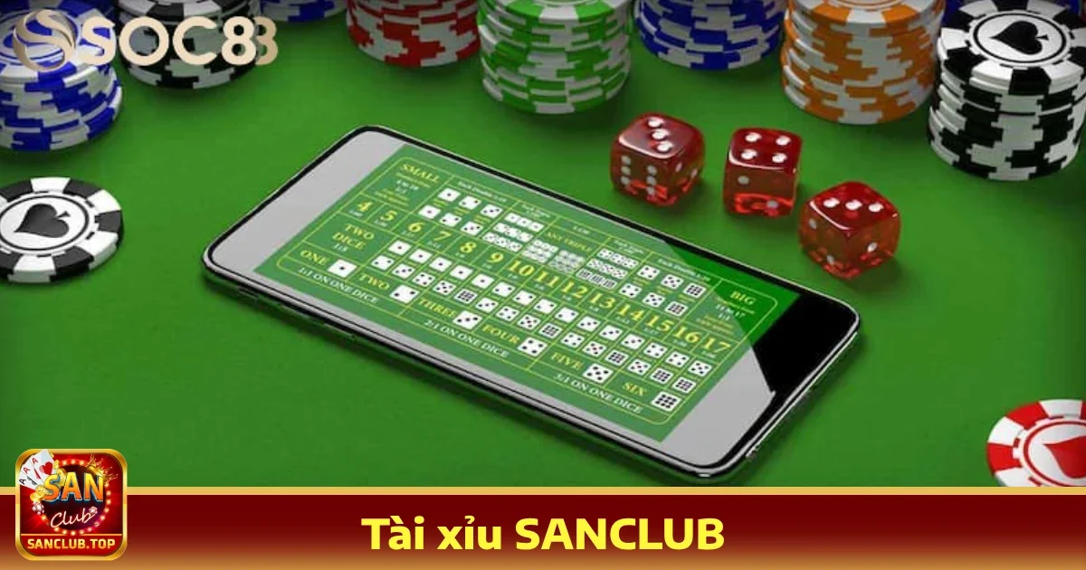 Tài xỉu sanclub 4 Ưu đãi đặc biệt khi chơi Tài xỉu SANCLUB